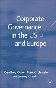 Title: Corporate Governance In The Us And Europe, Author: Geoffrey Owen