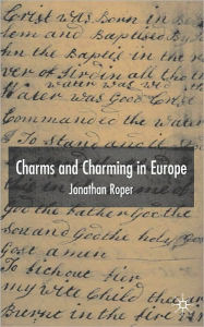 Title: Charms and Charming in Europe, Author: Jonathan Roper