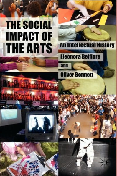 The Social Impact of the Arts: An Intellectual History