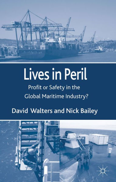 Lives in Peril: Profit or Safety in the Global Maritime Industry?