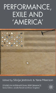 Title: Performance, Exile and 'America', Author: George M Kandathil