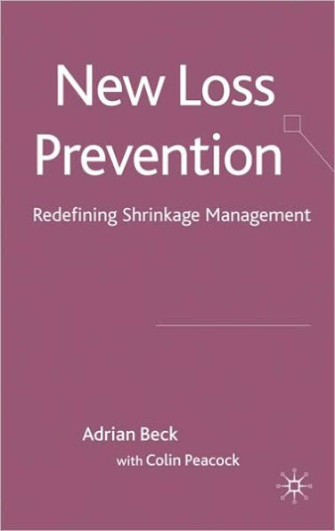 New Loss Prevention: Redefining Shrinkage Management