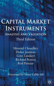 Title: Capital Market Instruments: Analysis and Valuation, Author: M. Choudhry