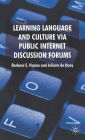 Learning Language and Culture Via Public Internet Discussion Forums
