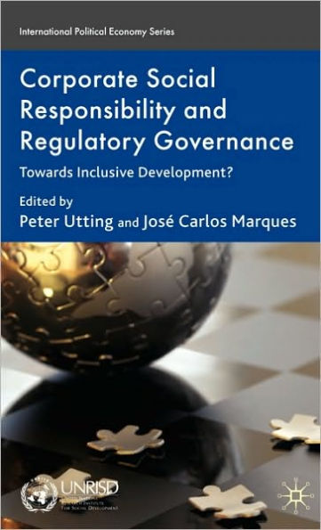 Corporate Social Responsibility and Regulatory Governance: Towards Inclusive Development?