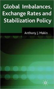 Title: Global Imbalances, Exchange Rates and Stabilization Policy, Author: A. Makin