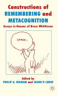 Constructions of Remembering and Metacognition: Essays in Honour of Bruce Whittlesea