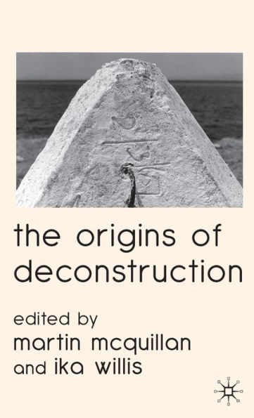 The Origins of Deconstruction