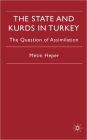 State and Kurds in Turkey: The Question of Assimilation