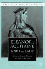 Eleanor of Aquitaine: Lord and Lady