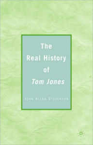 Title: The Real History of Tom Jones, Author: J. Stevenson