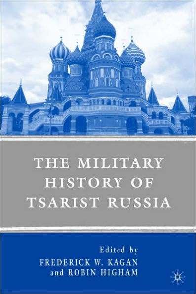 The Military History of Tsarist Russia