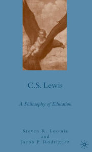 Title: C. S. Lewis: A Philosophy of Education, Author: S. Loomis