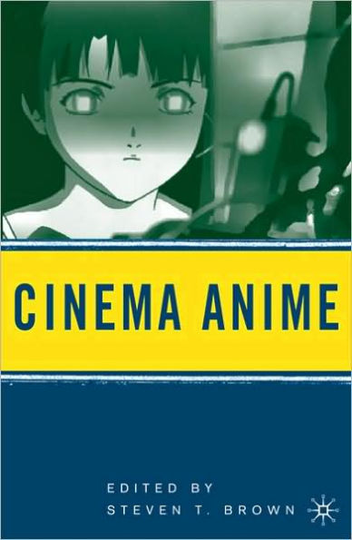 Cinema Anime: Critical Engagements with Japanese Animation