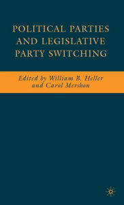 Title: Political Parties and Legislative Party Switching, Author: W. Heller