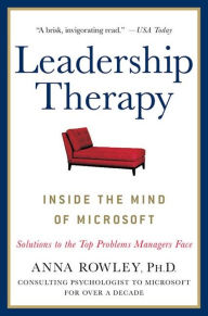 Title: Leadership Therapy: Inside the Mind of Microsoft, Author: Anna Rowley