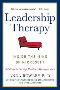 Title: Leadership Therapy: Inside the Mind of Microsoft, Author: Anna Rowley