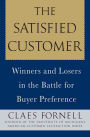 The Satisfied Customer: Winners and Losers in the Battle for Buyer Preference