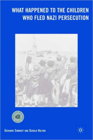 Title: What Happened to the Children Who Fled Nazi Persecution, Author: G. Holton