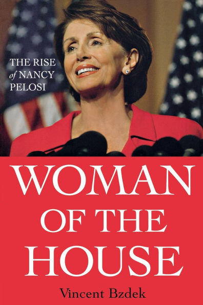 Woman of The House: Rise Nancy Pelosi