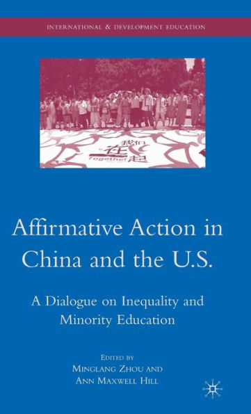 Affirmative Action in China and the U.S.: A Dialogue on Inequality and Minority Education