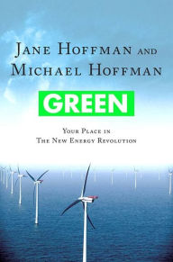 Title: Green: Your Place in the New Energy Revolution, Author: Jane Hoffman