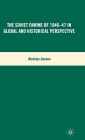 The Soviet Famine of 1946-47 in Global and Historical Perspective