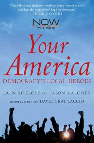 Title: Your America: Democracy's Local Heroes, Author: John Siceloff
