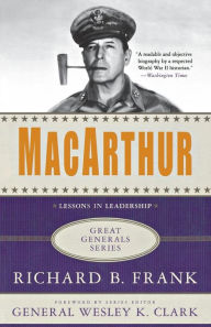 Title: MacArthur: A Biography, Author: Richard B. Frank