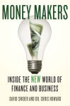 Alternative view 1 of Money Makers: Inside the New World of Finance and Business