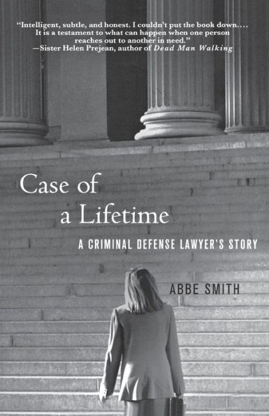 Case of a Lifetime: A Criminal Defense Lawyer's Story