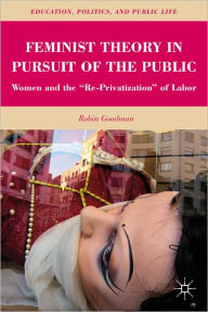 Title: Feminist Theory in Pursuit of the Public: Women and the 