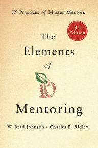 Title: The Elements of Mentoring, Author: W. Brad Johnson