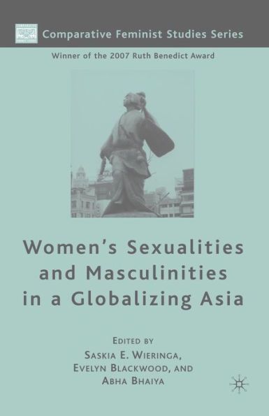 Women's Sexualities and Masculinities a Globalizing Asia