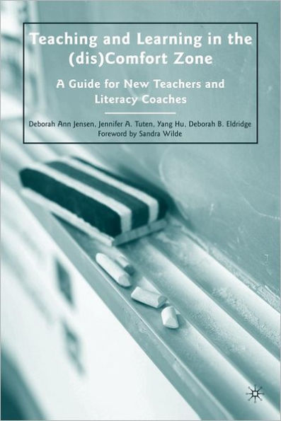 Teaching and Learning the (dis)Comfort Zone: A Guide for New Teachers Literacy Coaches