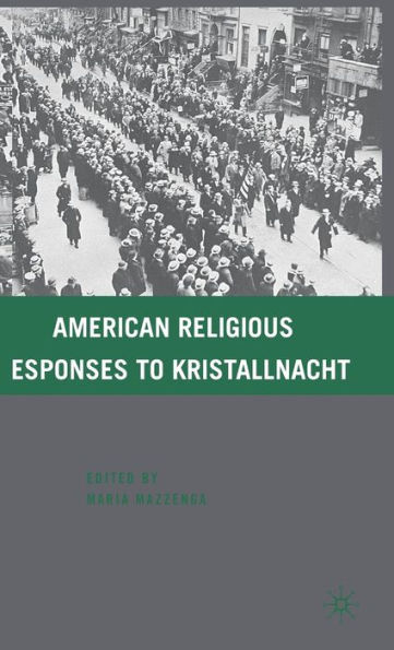 American Religious Responses to Kristallnacht