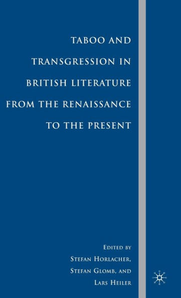 Taboo and Transgression in British Literature from the Renaissance to the Present