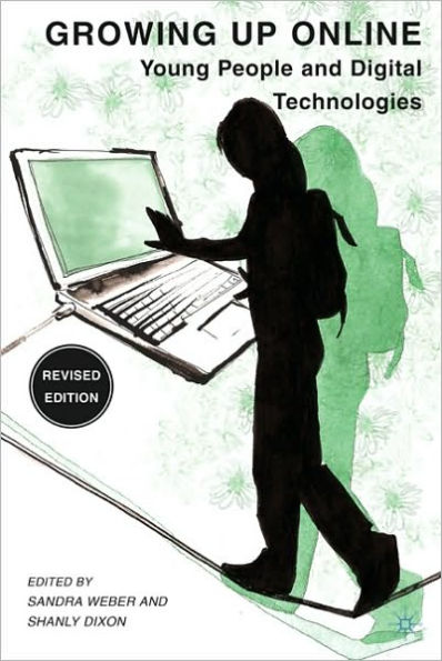 Growing Up Online: Young People and Digital Technologies