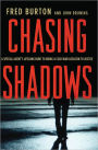 Chasing Shadows: A Special Agent's Lifelong Hunt to Bring a Cold War Assassin to Justice