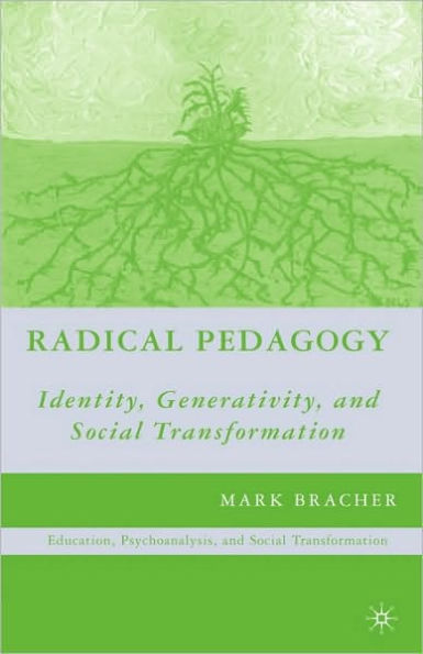 Radical Pedagogy: Identity, Generativity