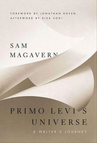 Title: Primo Levi's Universe: A Writer's Journey, Author: Sam Magavern