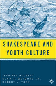 Title: Shakespeare and Youth Culture, Author: J. Hulbert