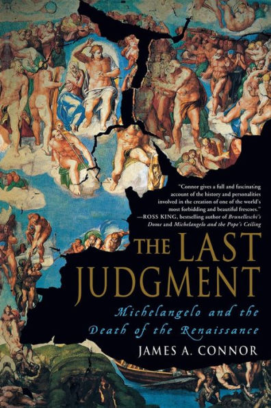 The Last Judgment: Michelangelo and the Death of the Renaissance