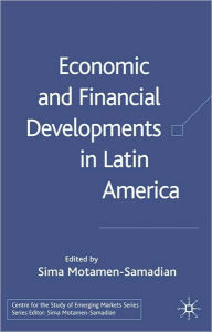 Title: Economic and Financial Developments in Latin America, Author: Sima Motamen-Samadian