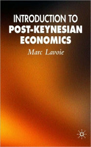 Title: Introduction to Post-Keynesian Economics, Author: Marc Lavoie