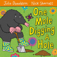 Title: One Mole Digging A Hole, Author: Julia Donaldson