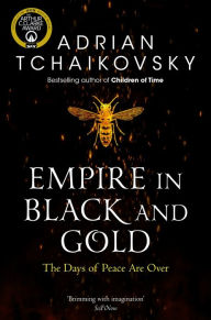 Empire in Black and Gold (Shadows of the Apt Series #1)