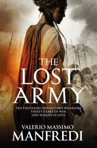 Title: The Lost Army, Author: Valerio Massimo Manfredi