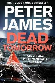 Title: Dead Tomorrow (Roy Grace Series #5), Author: Peter James