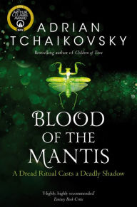 Blood of the Mantis (Shadows of the Apt Series #3)